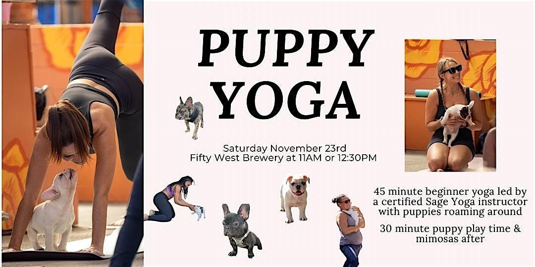 Puppy Yoga (11AM or 12:30PM class)