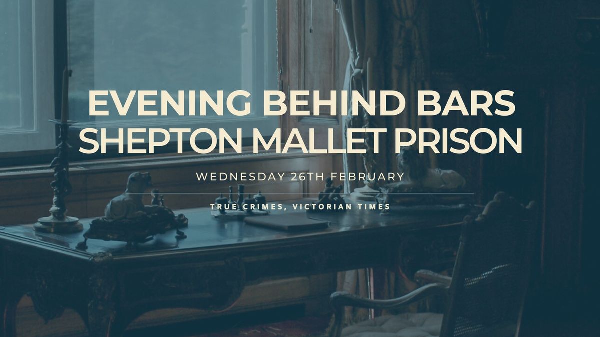 Evening Behind Bars | True Crimes, Victorian Times