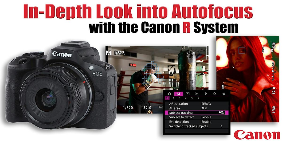 In-Depth look into Autofocus with the Canon R System \u2013 Santa Ana