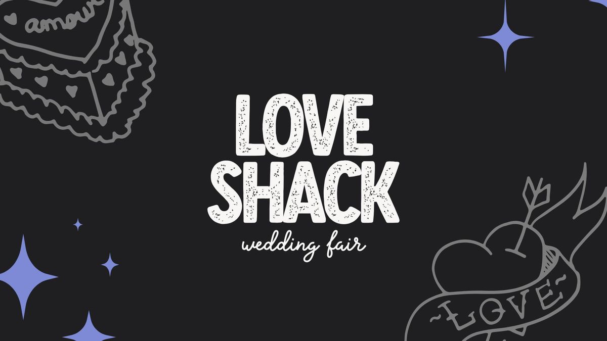 Love Shack Wedding Fair