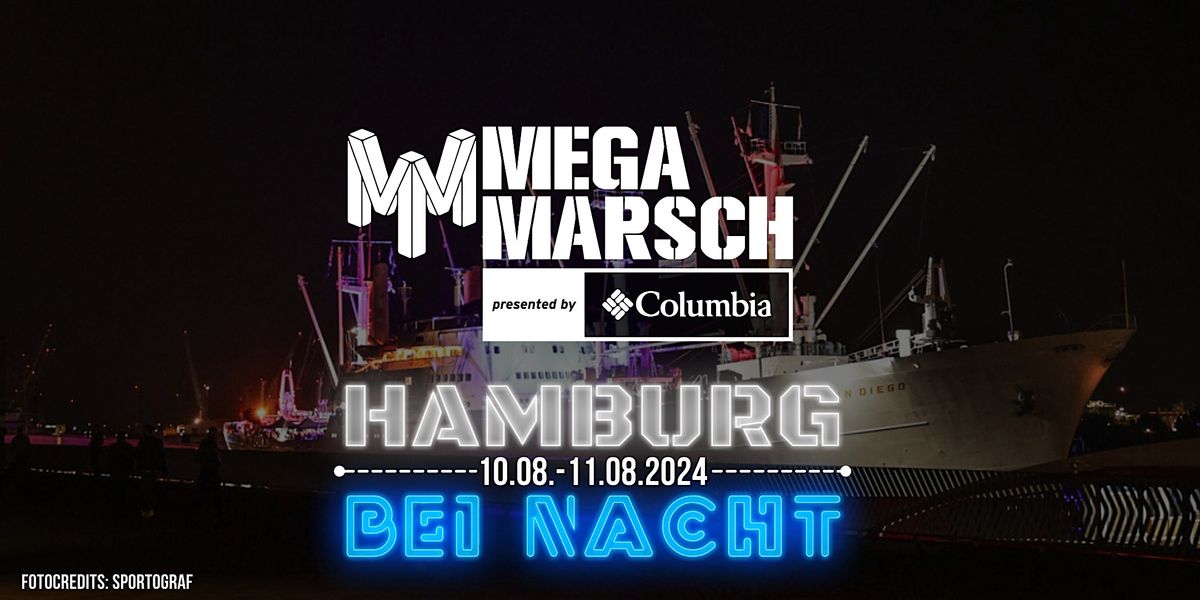 Megamarsch 50\/12 Hamburg bei Nacht 2024