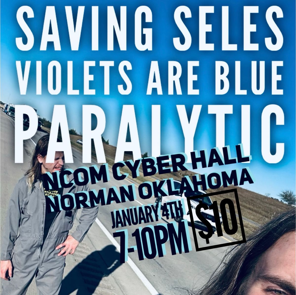 Saving Seles \/\/ Violets Are Blue \/\/ Paralytic - Live at NCom 1\/4