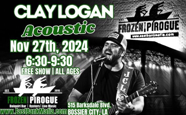 Clay Logan @ Frozen Pirogue 