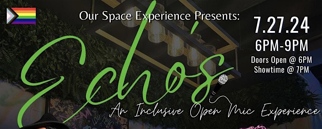 OSE Presents: Echo\u2019s - An Inclusive Open Mic Experience