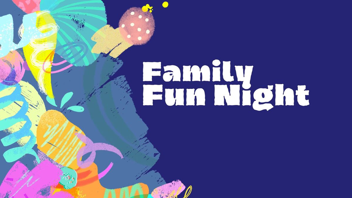 Family Fun Night