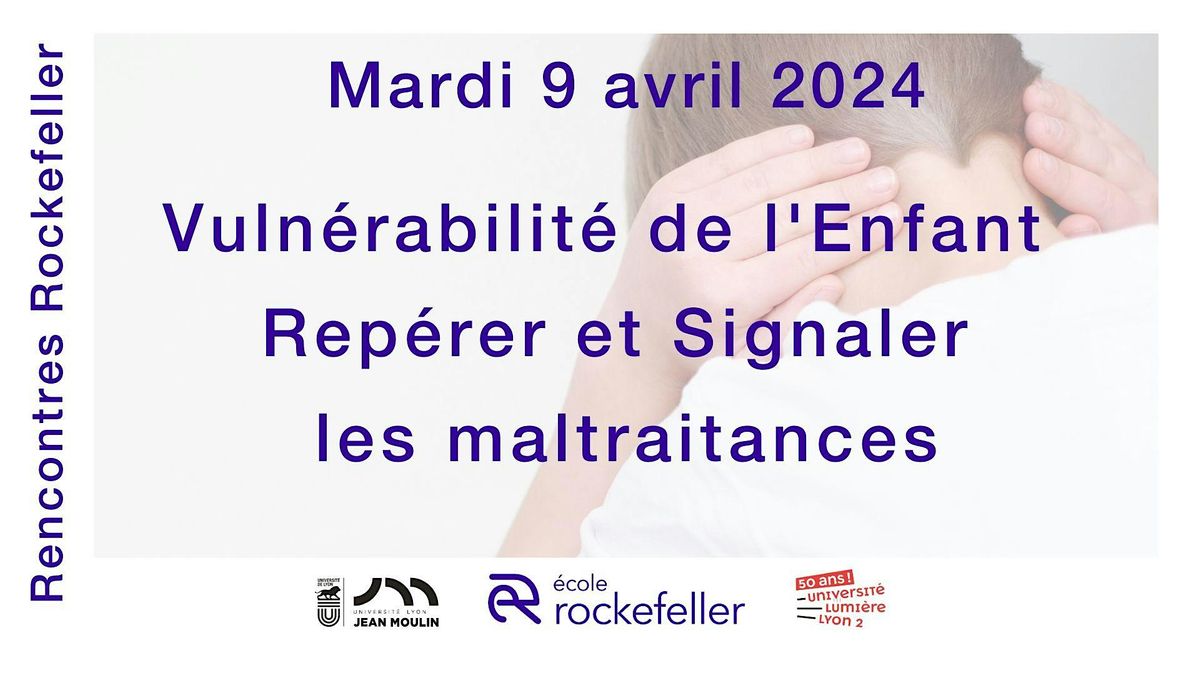 Rencontres Rockefeller 2024 - Vuln\u00e9rabilit\u00e9 de l'enfant