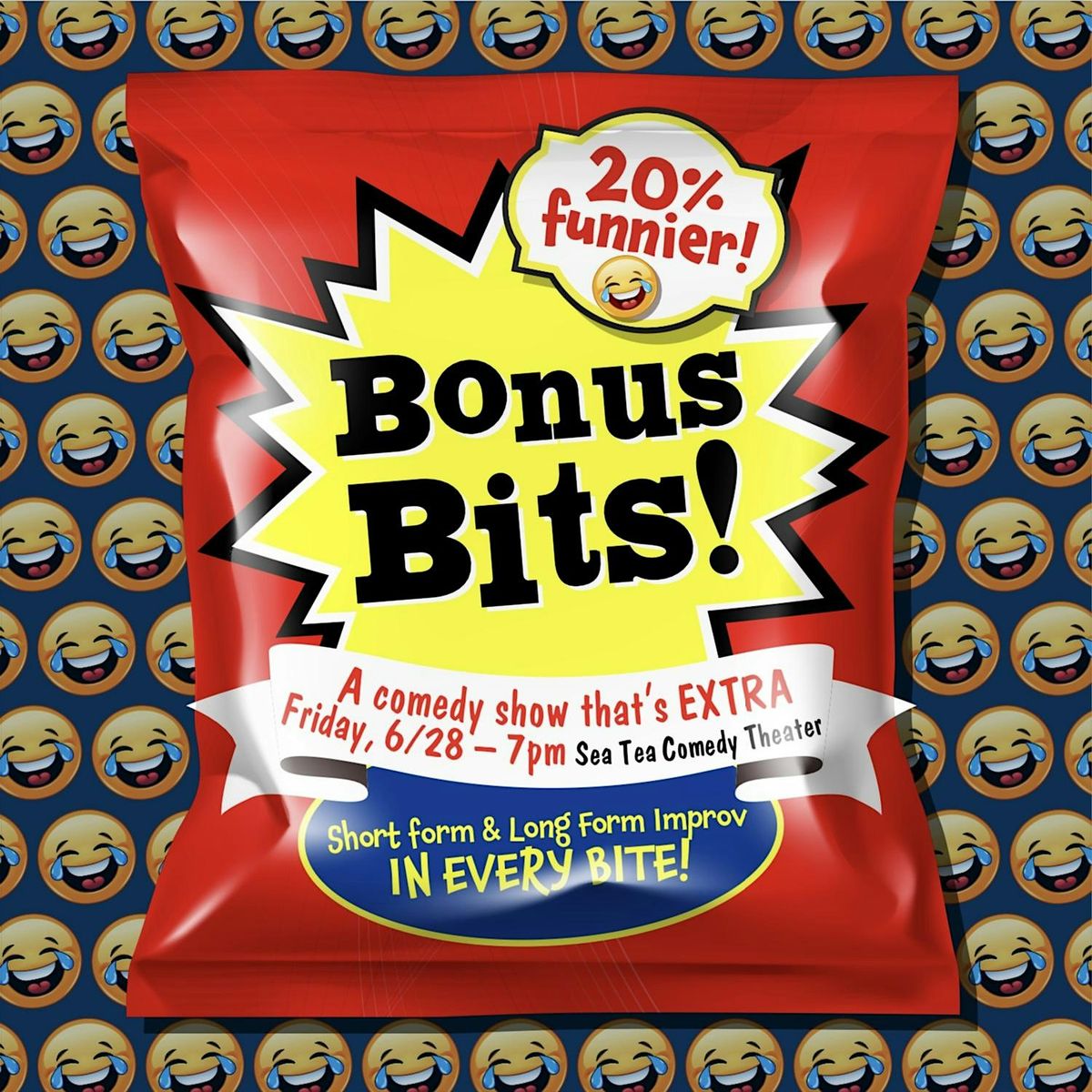 Bonus Bits! A Comedy Show That's EXTRA - Improv Comedy