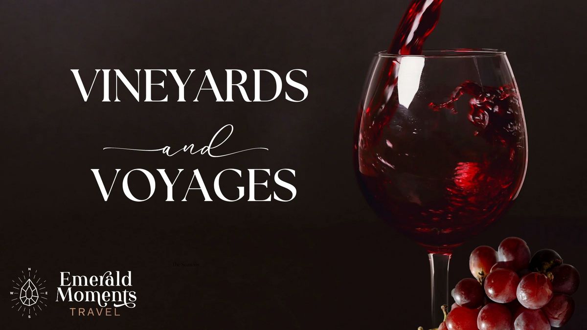 Vineyards and Voyages