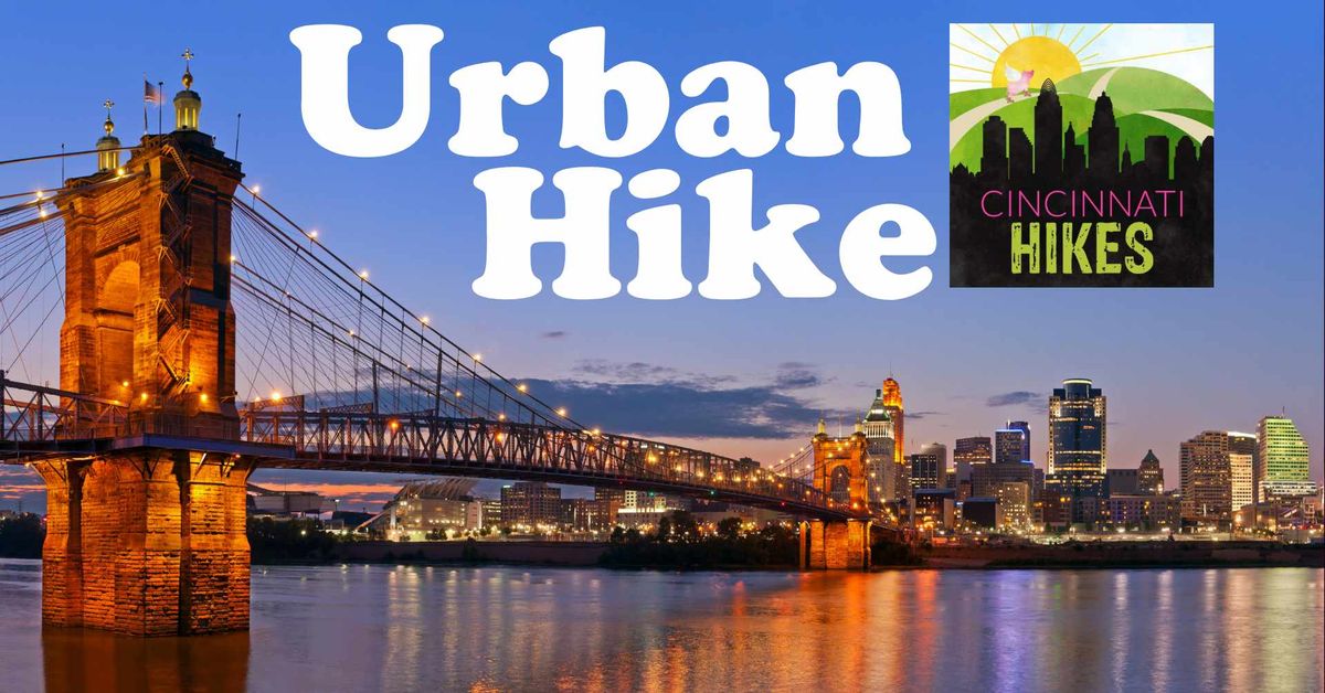 Cincy Hikes POP-UP Urban Hike - Newport, KY