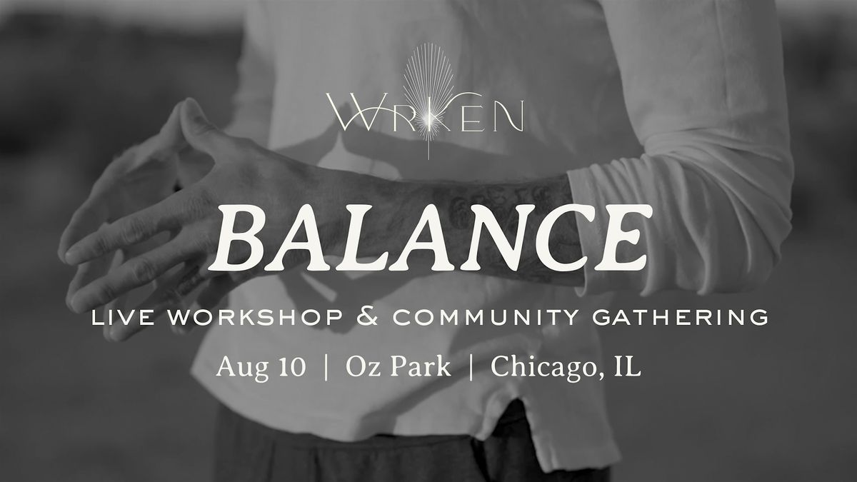 'Balance' Workshop & Community Gathering