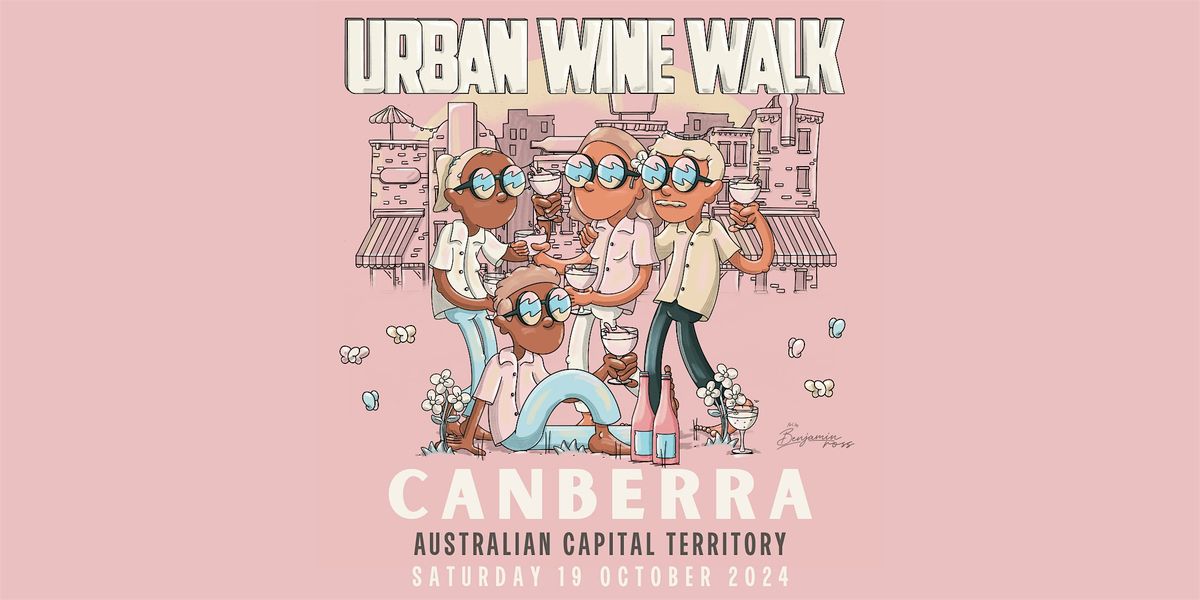 Urban Wine Walk \/\/ Canberra (ACT)