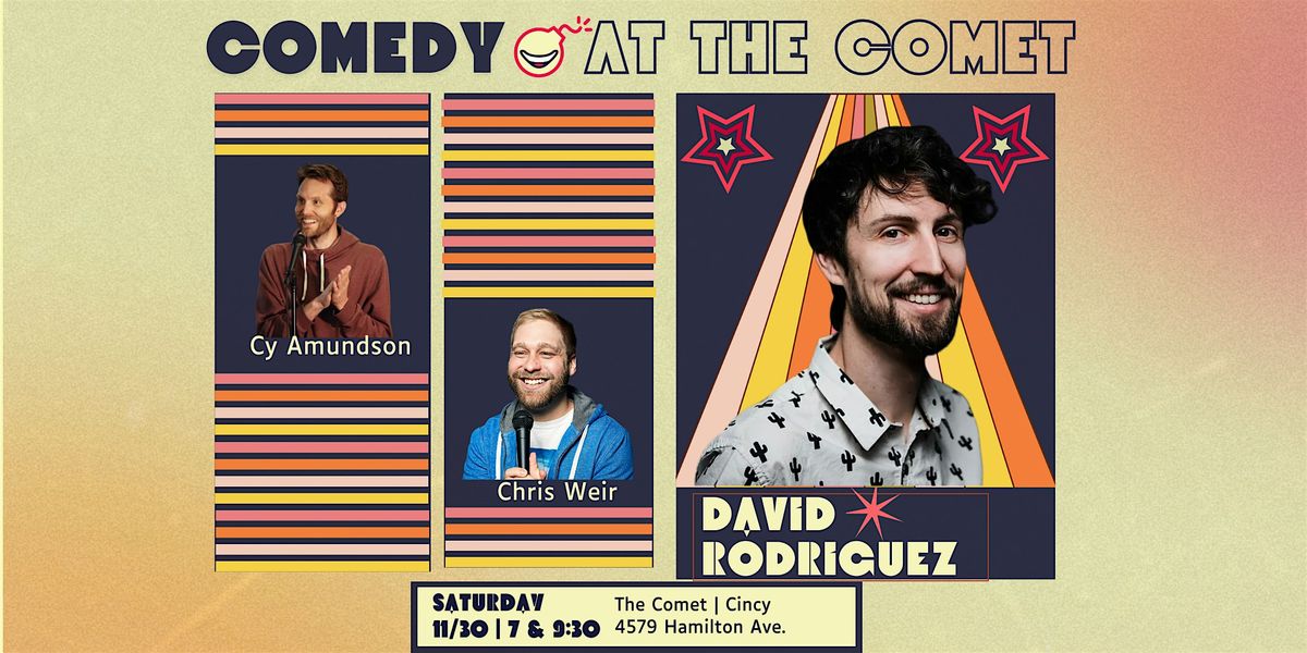 Comedy At The Comet | DAVID RODRIGUEZ