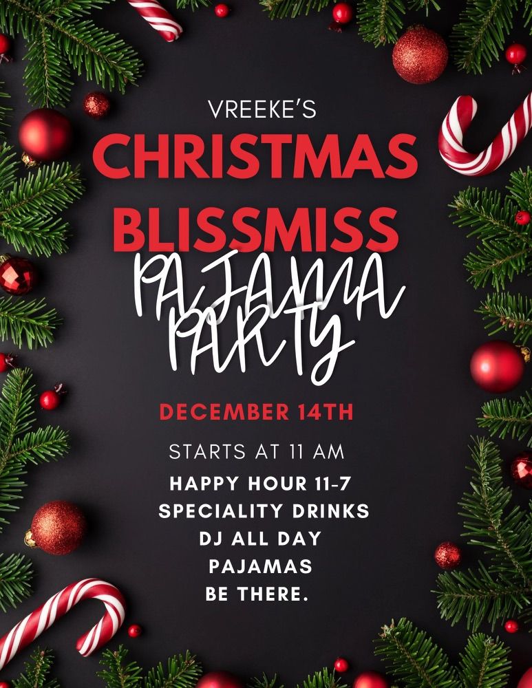 Christmas Blissmas PJ Party! \ud83c\udf84\ud83c\udf85\ud83c\udffc