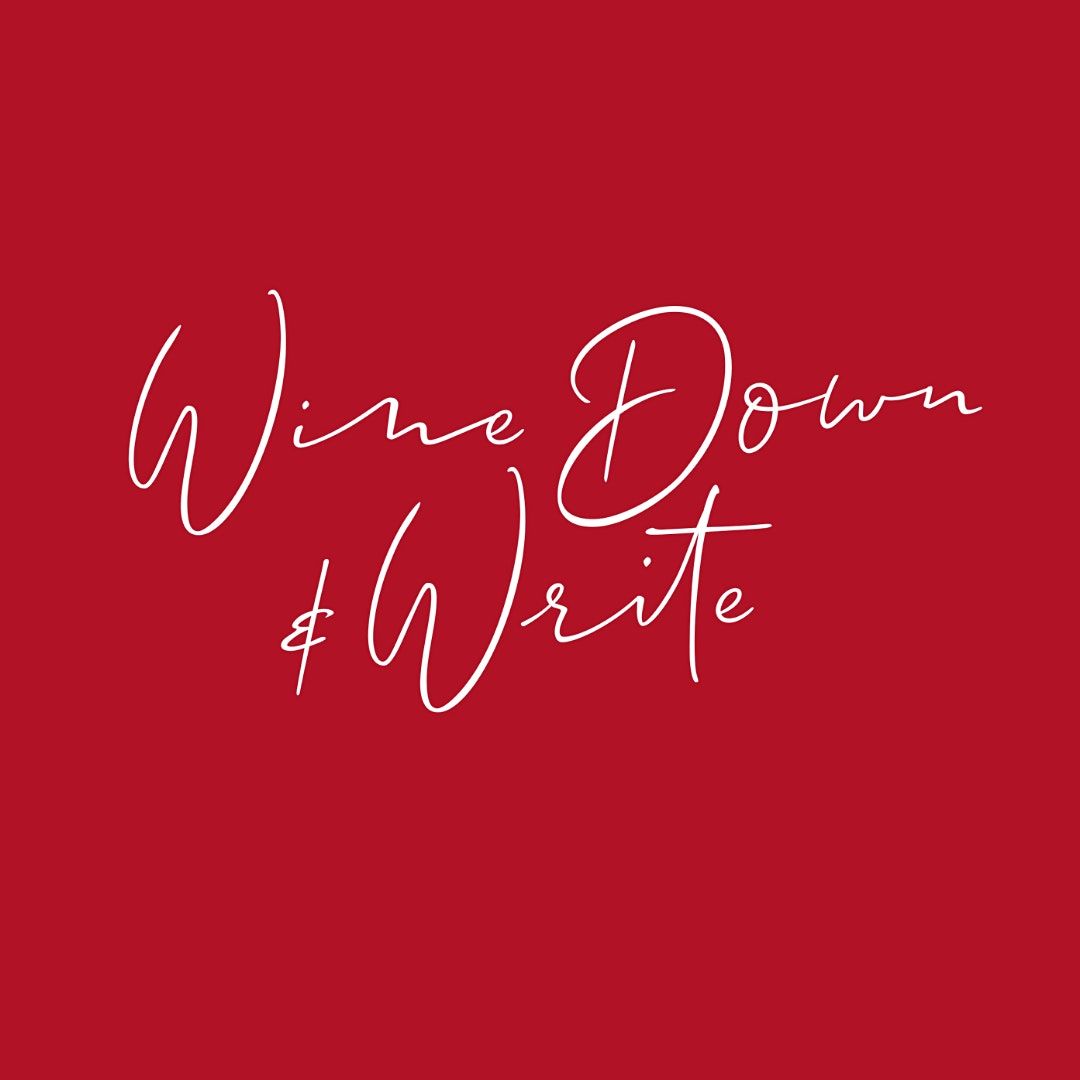 July|Wine Down and Write @Wine and Corks