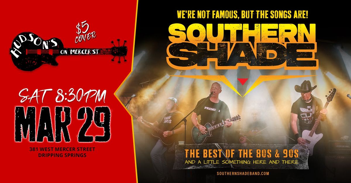 Southern Shade LIVE at Hudson\u2019s on Mercer