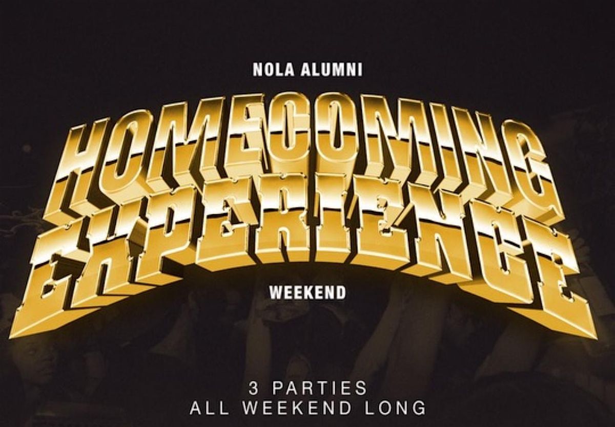 NOLA ALUMNI HOMECOMING EXPERIENCE [ 21+]