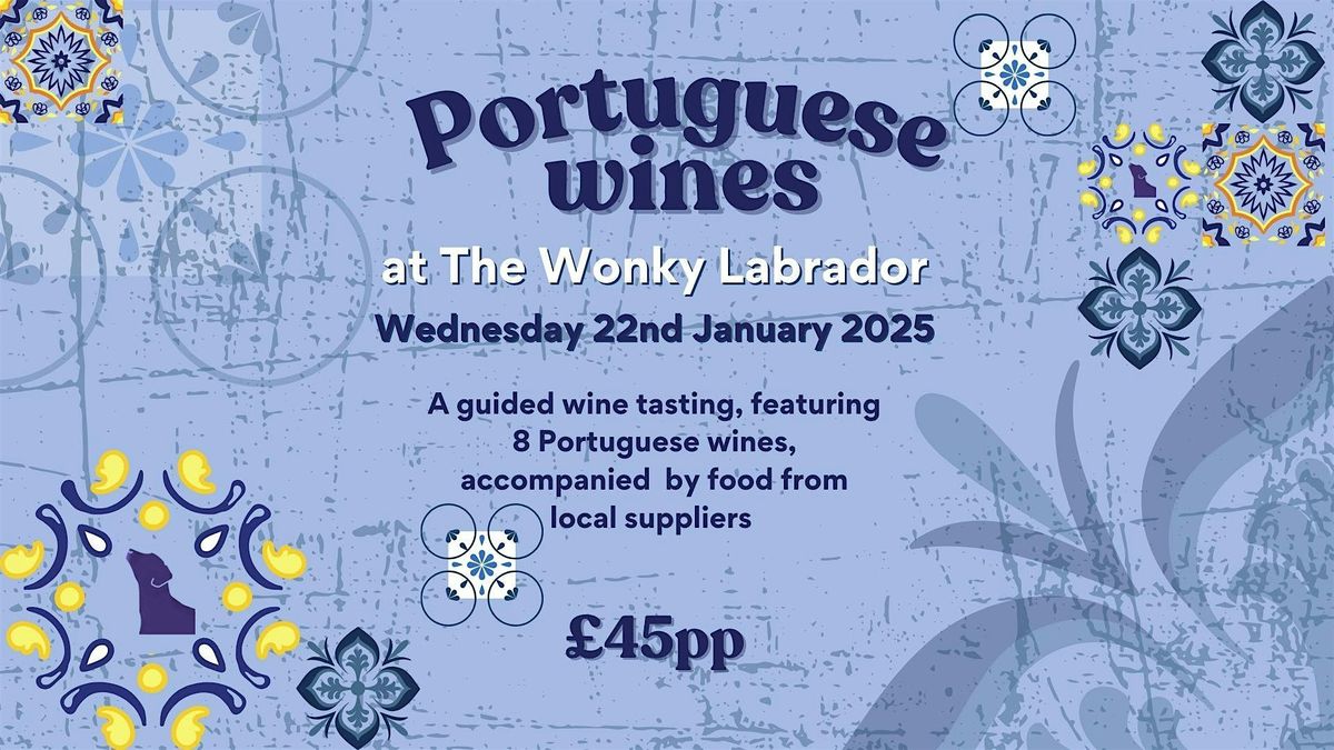 Portuguese wines at The Wonky Labrador