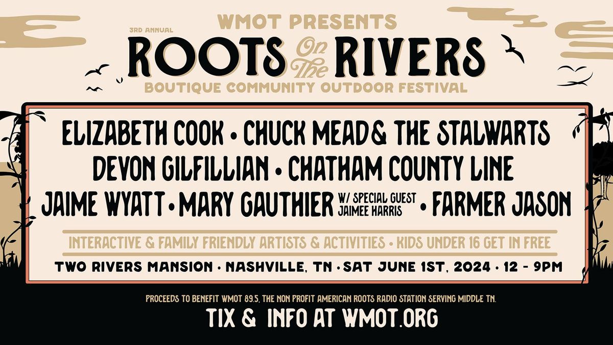 WMOT Presents Roots On The Rivers 2024