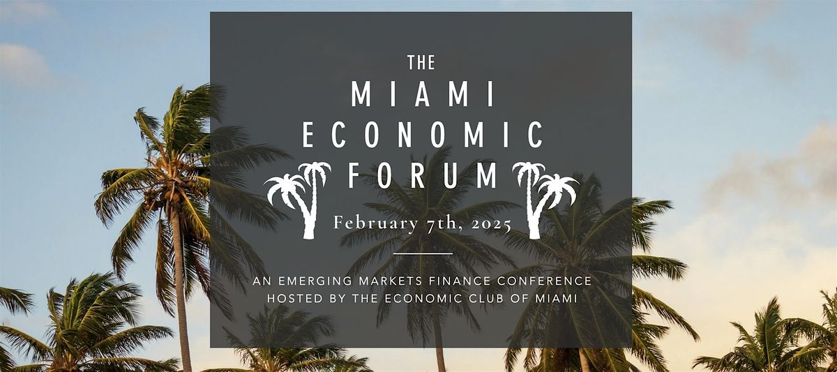 2025 Miami Economic Forum