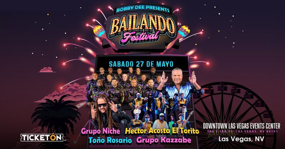 BAILANDO FESTIVAL  Sat, May 27 - 7:00 PM