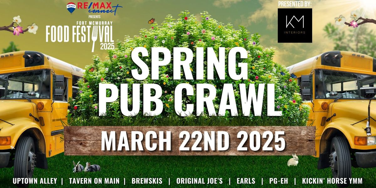 RE\/MAX Connect AB YMM Food Festival March Pub Crawl Presented by KM Interiors!