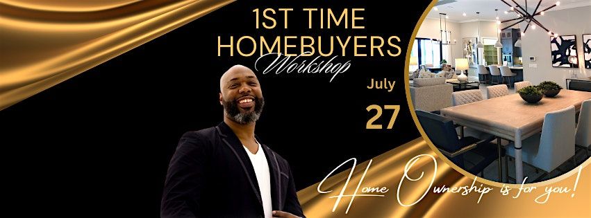 1st Time Homebuyers Workshop