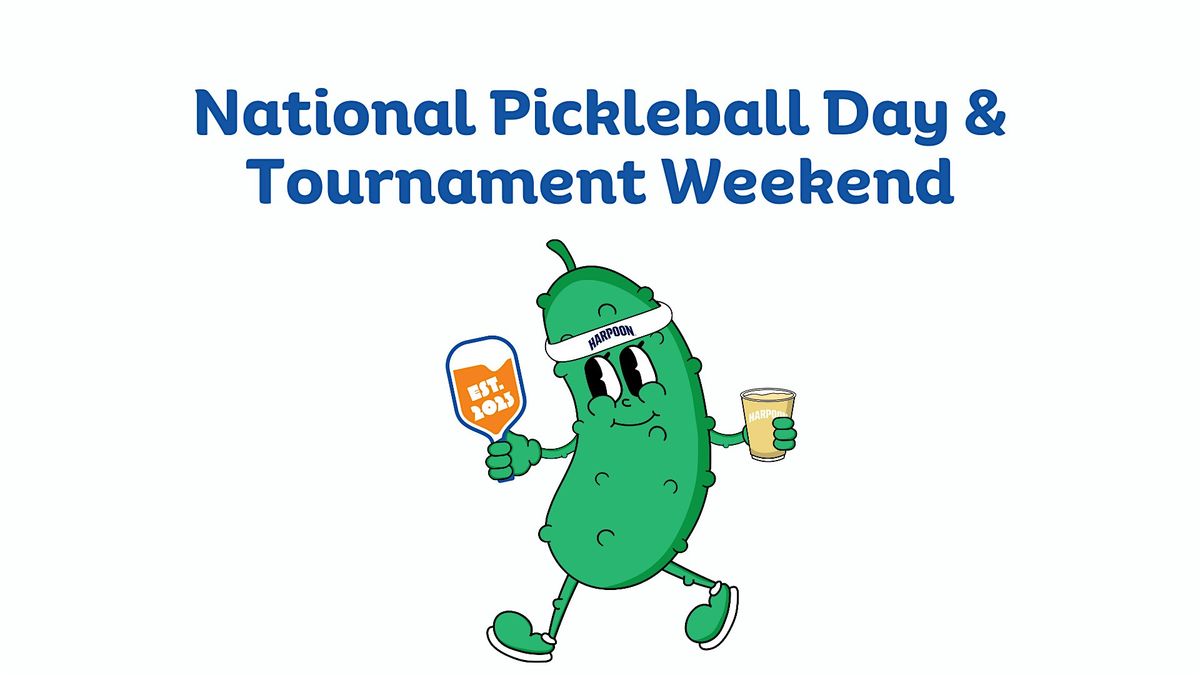 National Pickleball Day & Tournament Weekend