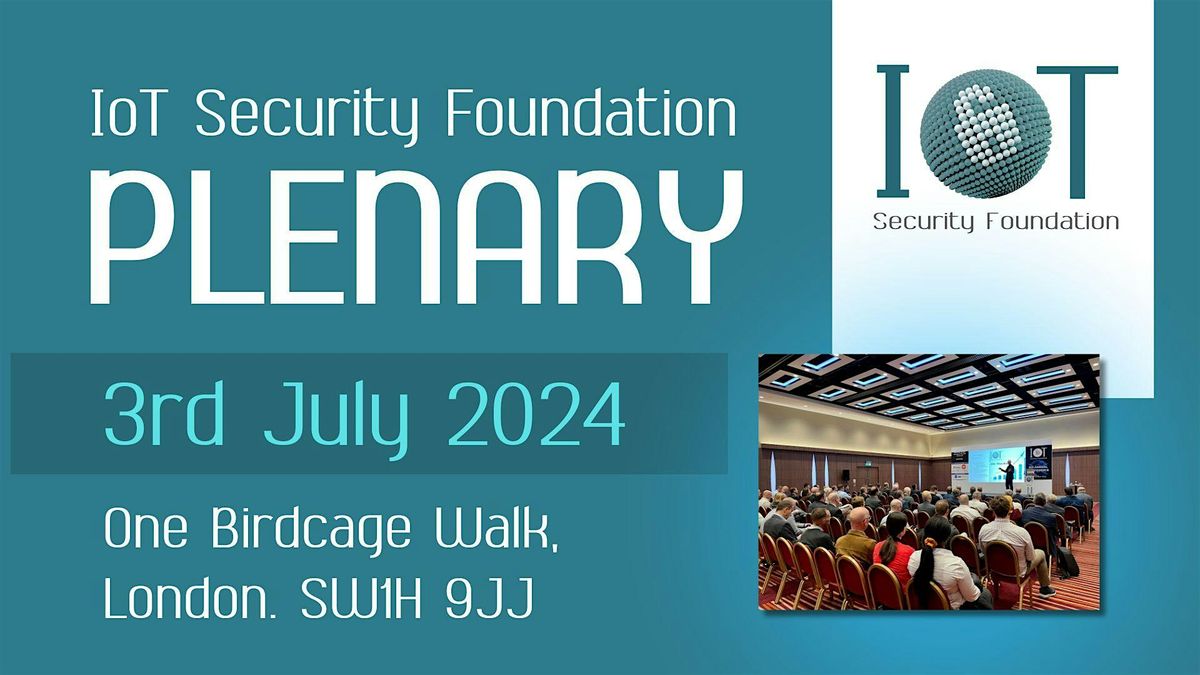 IoT Security Foundation Plenary 2024