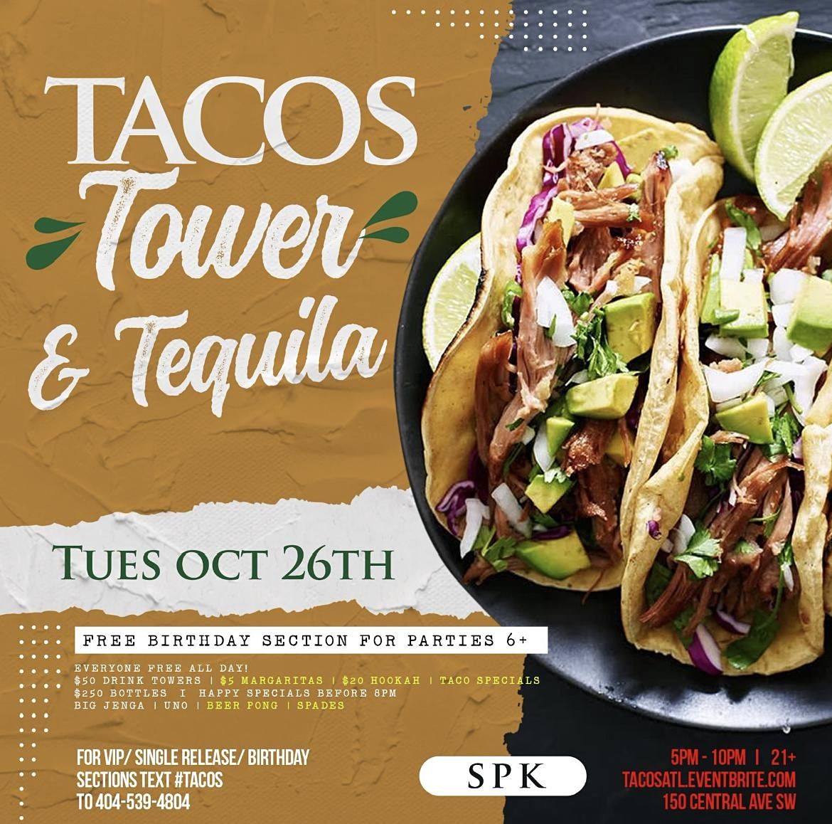 Tacos, Towers, & Tequila @ SPK