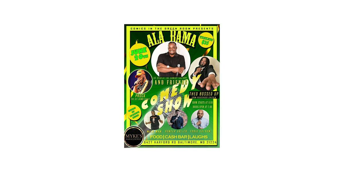 Comics in the Green Room Presents: Comedian Ala Bama & Friends