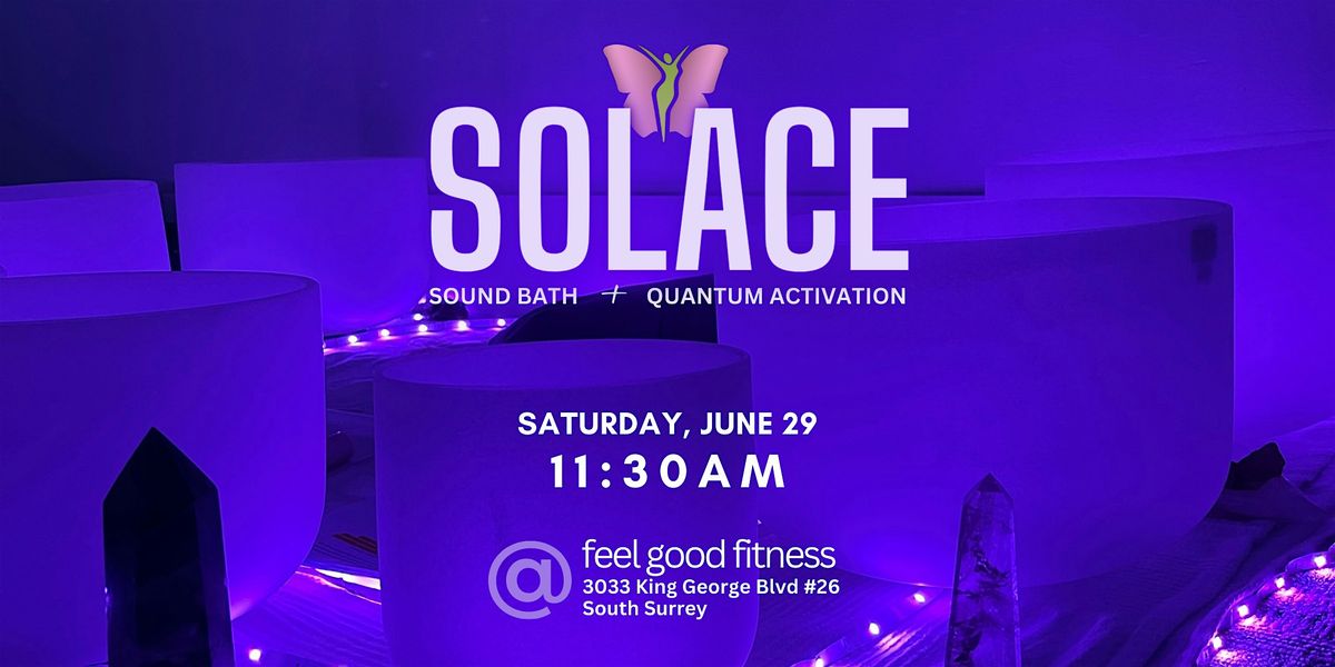 SOLACE Sound Bath Healing & Meditation