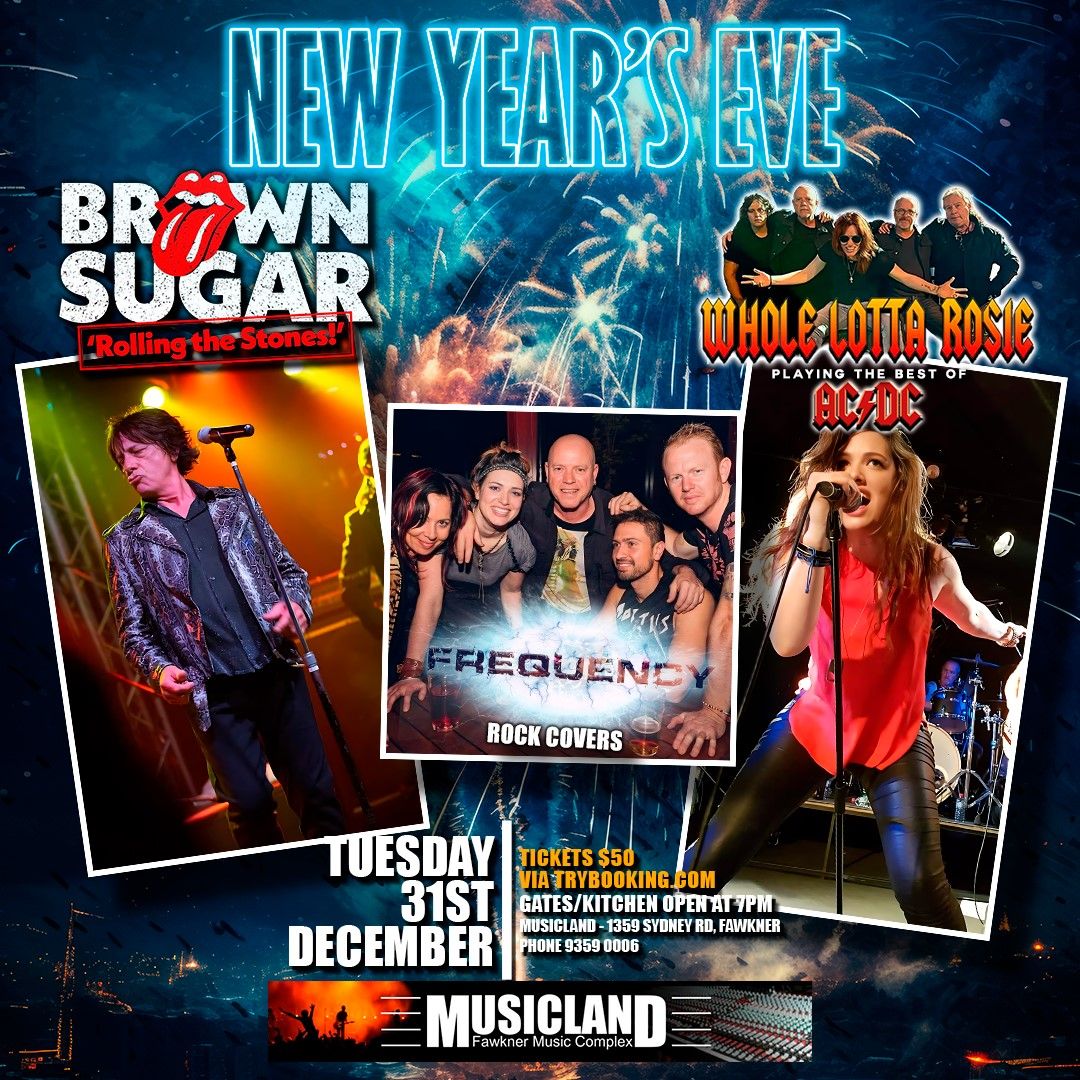 New Year's Eve - Whole Lotta Rosie | FREQUENCY | Brown Sugar