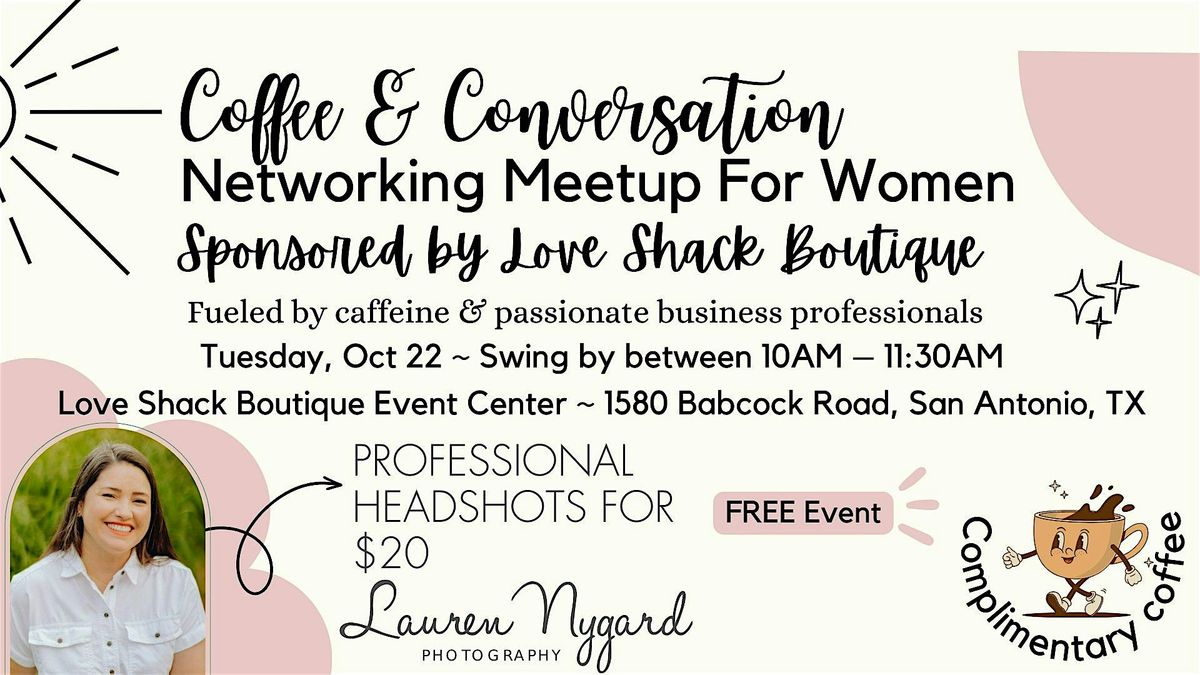 Coffee and Conversation : Networking Meetup For Women