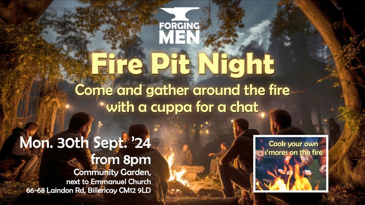 Forging Men - Fire Pit Night