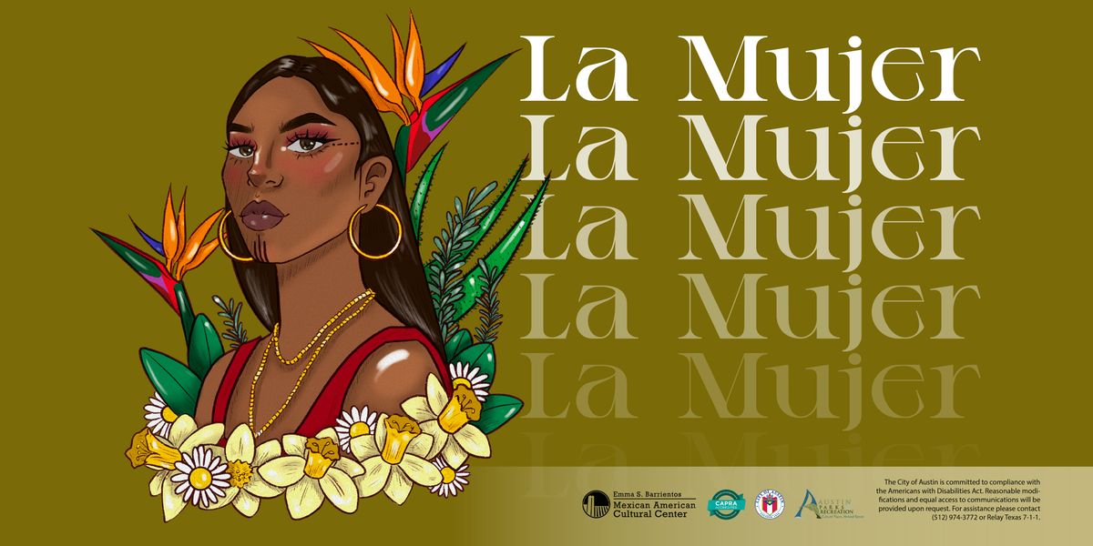 ESB MACC Presents La Mujer: A Celebration of Women, Art & Community