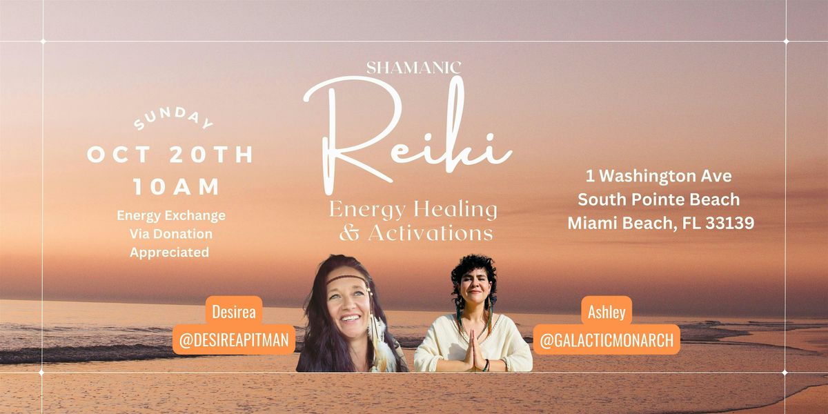 10\/20 Shamanic Reiki Energy Healing & Activation Beach