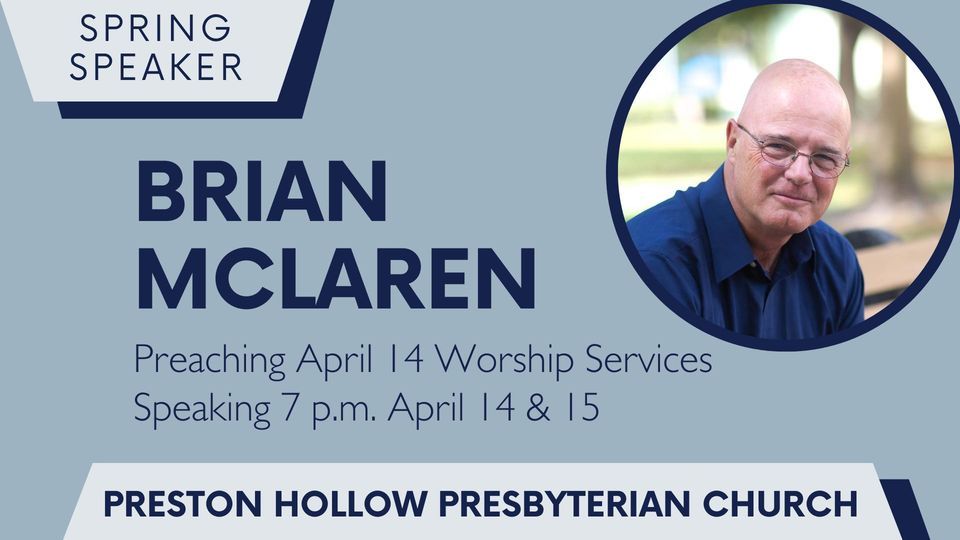 Brian McLaren - PHPC Spring Speaker