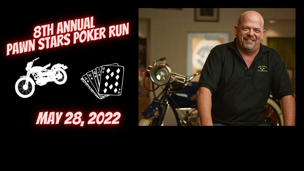 8th Annual Pawn Stars Poker Run