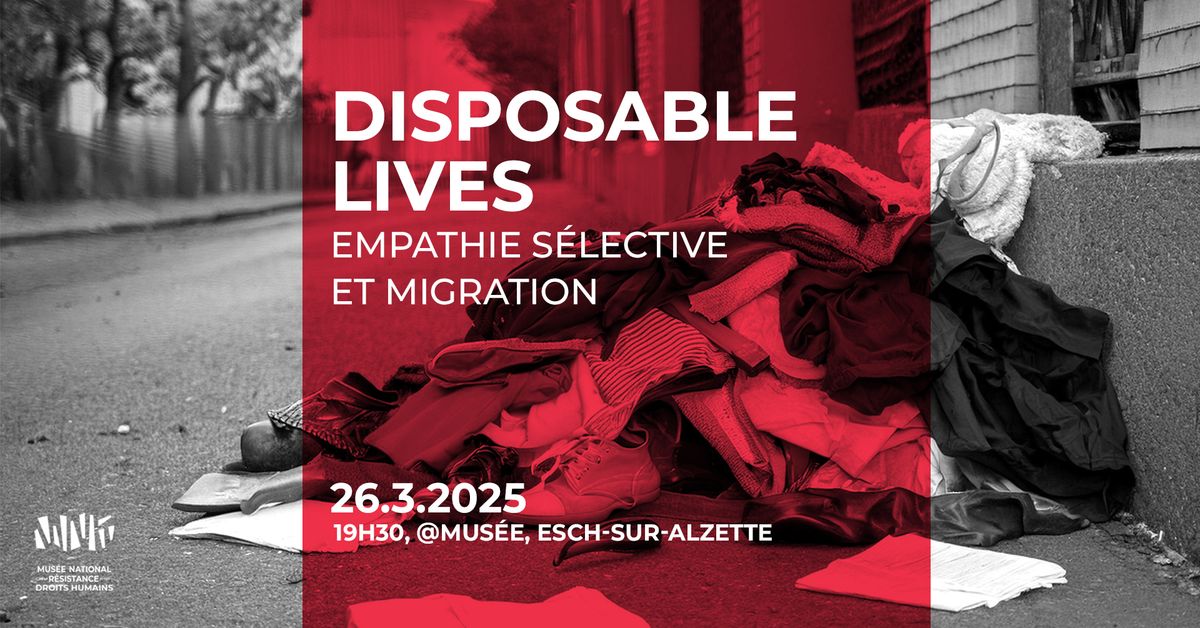 Conf\u00e9rence: Disposable lives: empathie s\u00e9lective et migration. Avec Andreja Wirtz