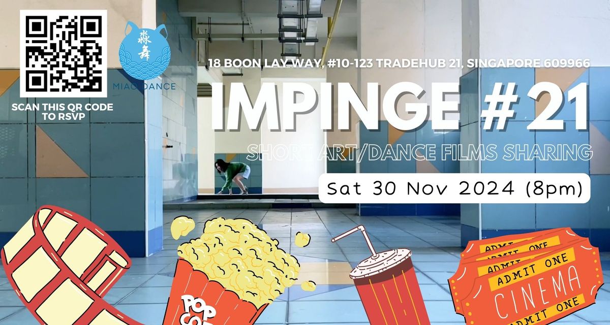 IMPINGE #21: Short Art\/Dance Films Sharing (FREE)