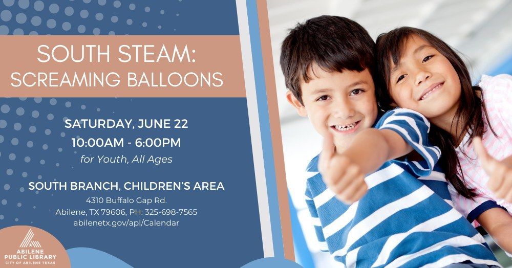 South STEAM: Screaming Balloons (South Branch)