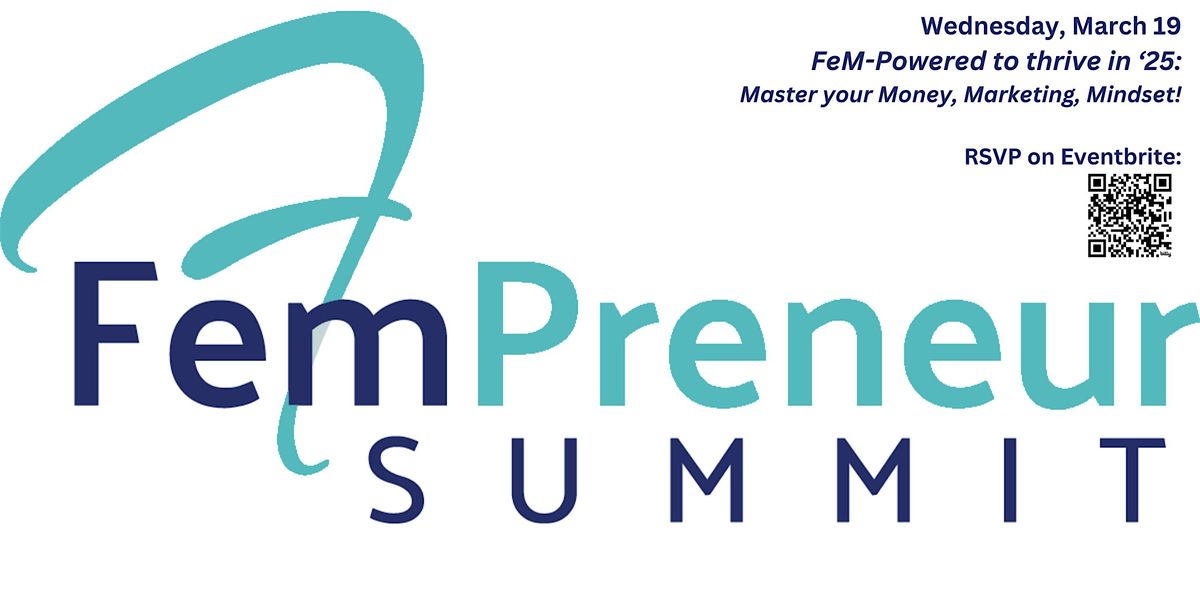 PARTICIPANT: FemPreneur Summit 2025! FeM-Powered to thrive in '25!