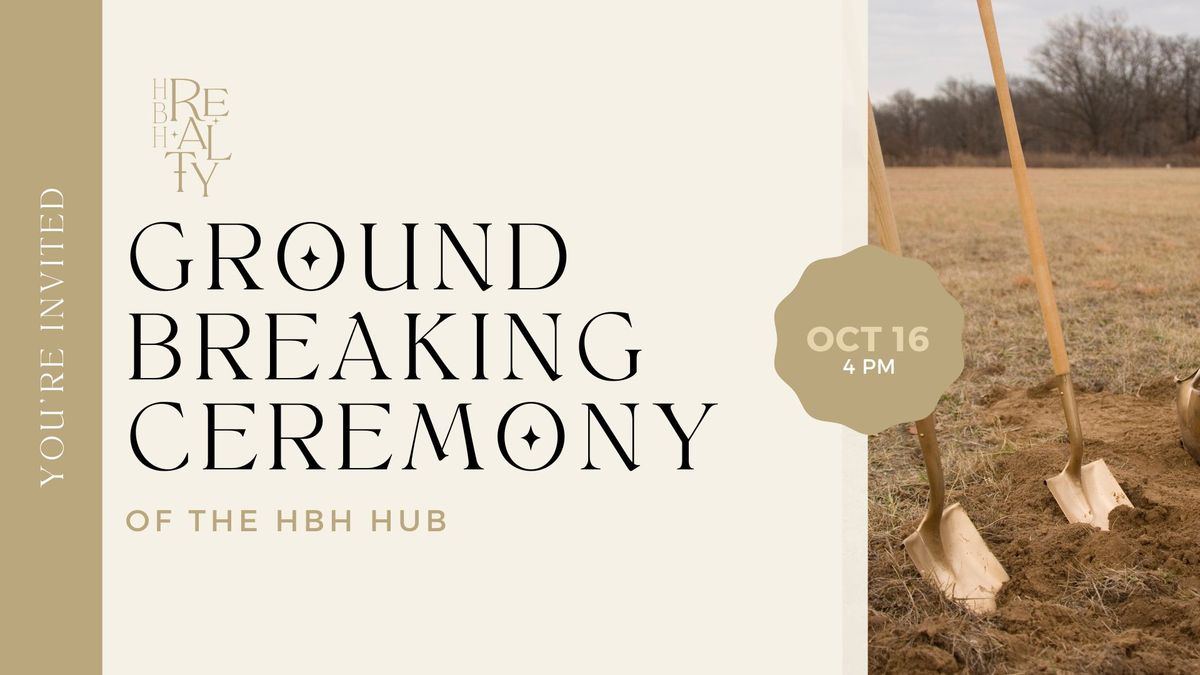 Groundbreaking Ceremony of the HBH Hub