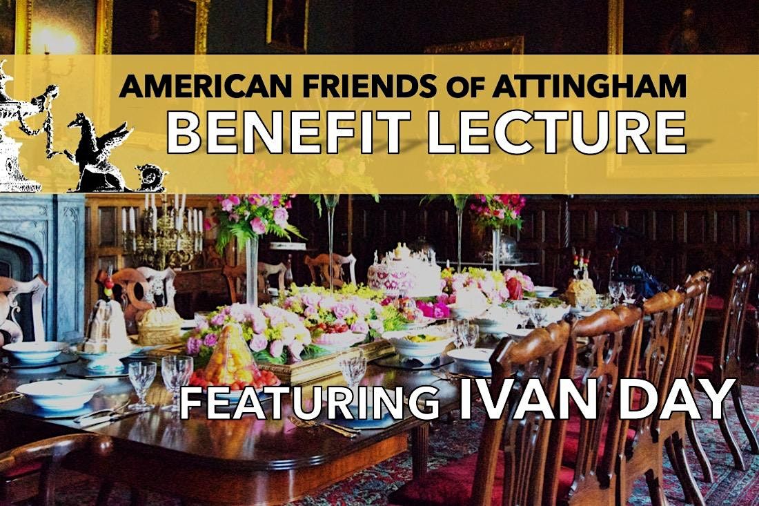American Friends of Attingham's 2023 Fall Benefit Lecture