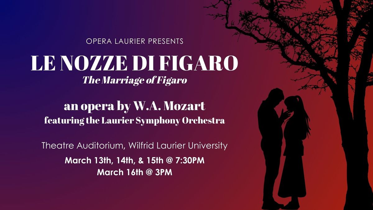 Opera Laurier: Marriage of Figaro \u2014 SATURDAY