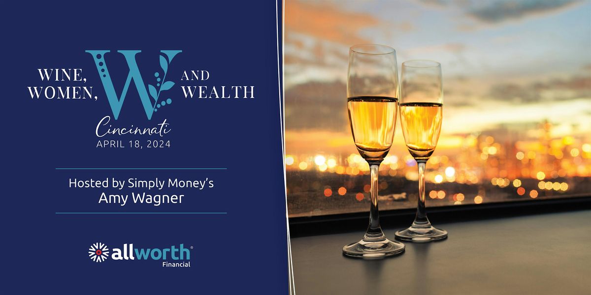 Allworth\u2019s Wine, Women & Wealth with Simply Money\u2019s Amy Wagner