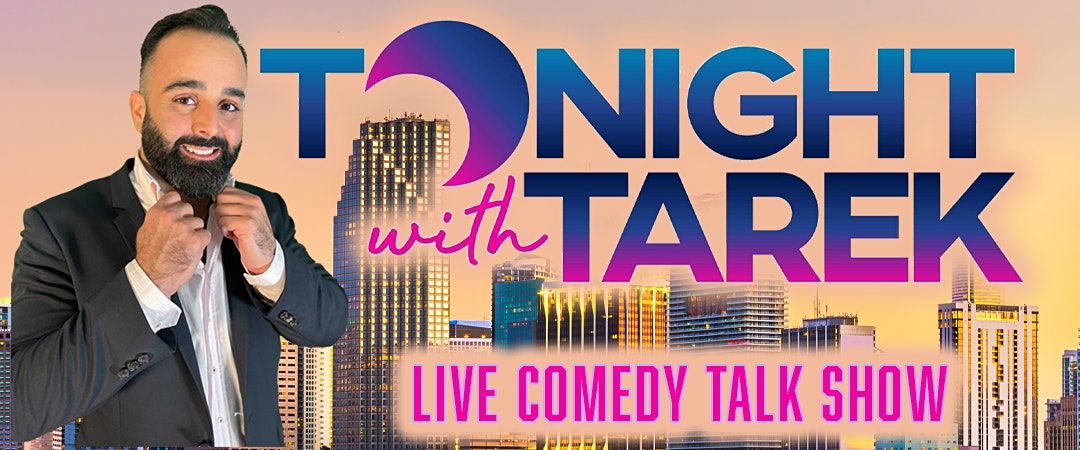 Tonight with Tarek - Stand-Up Comedy Talk Show NFWQ Edition