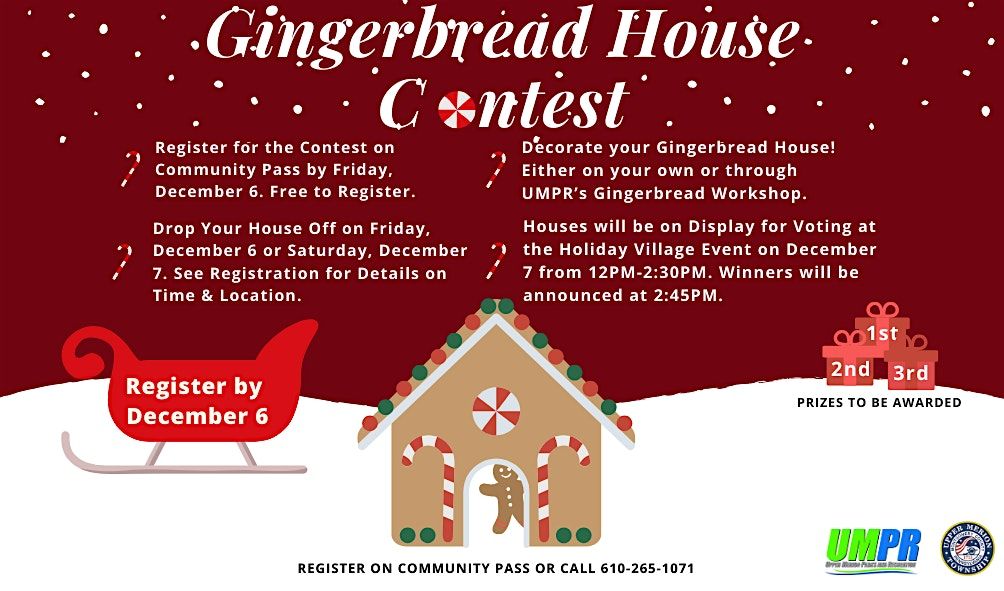 Gingerbread House Display Contest @ UMPR's Holiday Village Event on 12\/7\/24