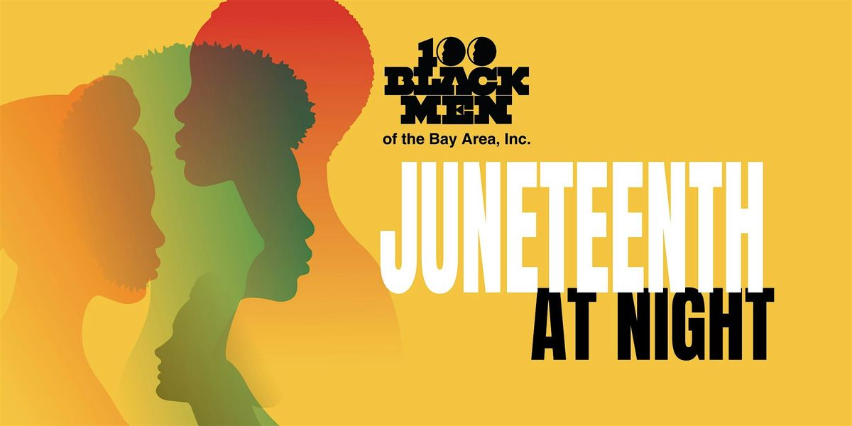 2nd Annual Juneteenth at Night with The 100 Black