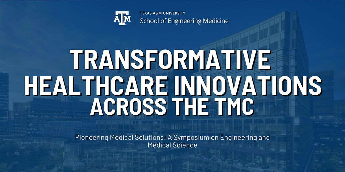 Transformative Healthcare Innovations Across the TMC